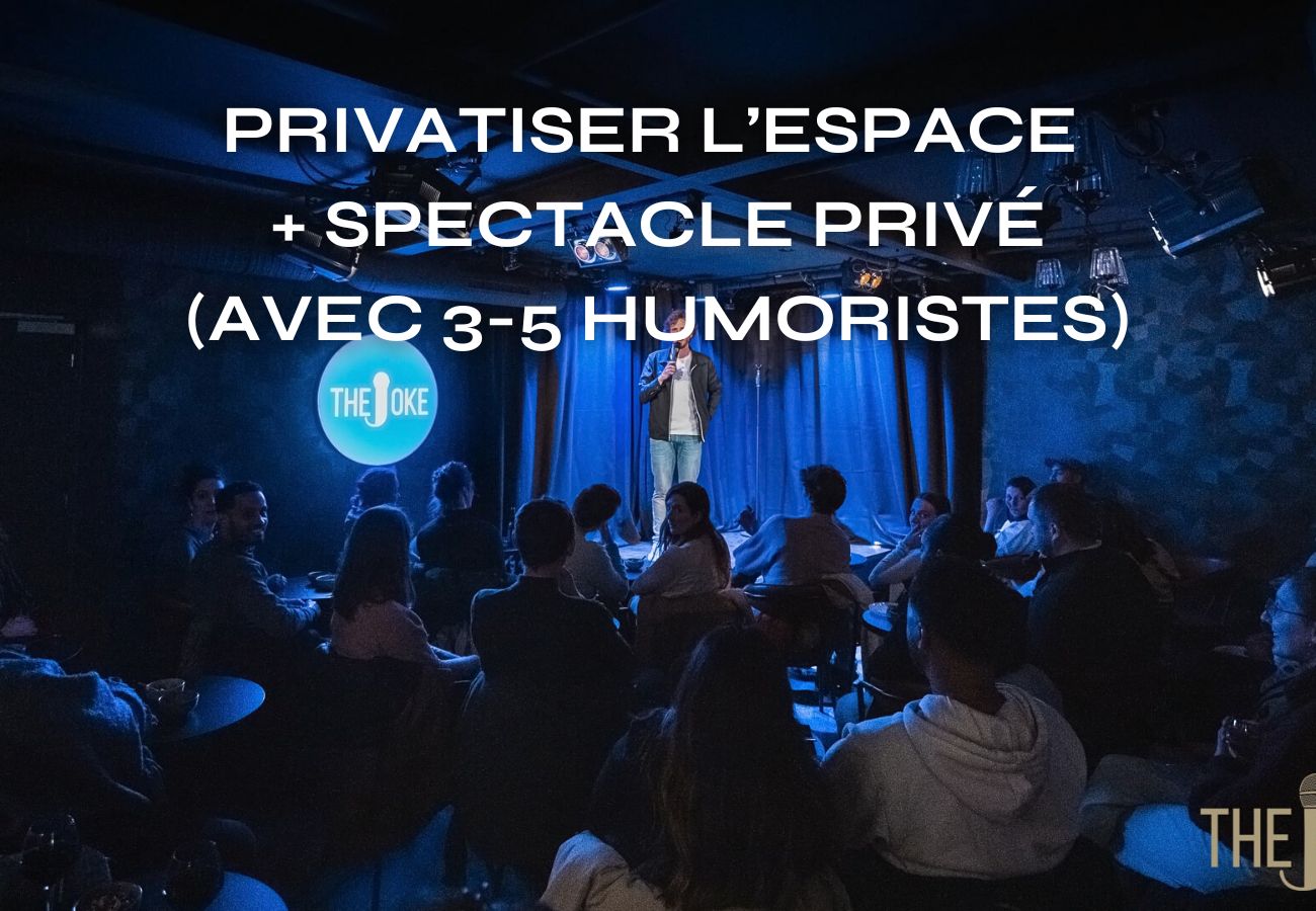 Privatiser la salle + Spectacle privé